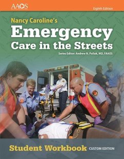 Nancy Caroline's Emergency Care in the Streets Student Workbook (Without Answer Key) - American Academy Of Orthopaedic Surgeons