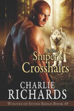 In the Sniper's Crosshairs - Richards, Charlie