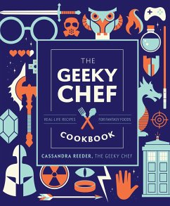 The Geeky Chef Cookbook - Reeder, Cassandra