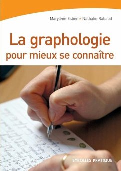 La graphologie pour mieux se connaître - Estier, Marylène; Rabaud, Nathalie