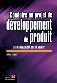 Conduire un projet de développement de produit: Le management par la valeur