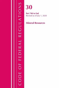 Code of Federal Regulations, Title 30 Mineral Resources 700-End, Revised as of July 1, 2020 - Office Of The Federal Register (U. S.