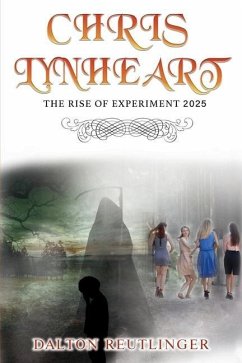 Chris Lynheart: The Rise of Experiment 2025 - Reutlinger, Dalton