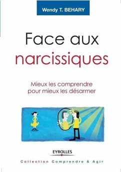 Face aux narcissiques - Behari, Wendy T.