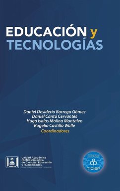 Educación Y Tecnologías - Gómez, Daniel Desiderio Borrego; Cervantes, Daniel Cantú; Montalvo, Hugo Isaías Molina