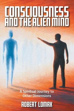 Consciousness and the Alien Mind - Lomax, Robert