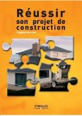 Réussir son projet de construction