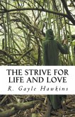 The Strive for Life and Love