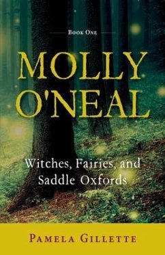 Molly O'Neal: Witches, Fairies, and Saddle Oxfords - Gillette, Pamela