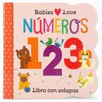 Babies Love Números / Babies Love Numbers (Spanish Edition)