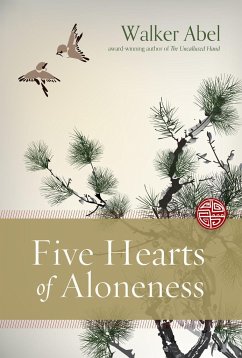 Five Hearts of Aloneness - Abel, Walker