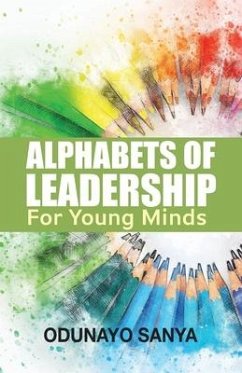 Alphabets of Leadership For Young Minds - Sanya, Odunayo