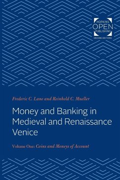 Money and Banking in Medieval and Renaissance Venice - Lane, Frederic Chapin; Mueller, Reinhold C.