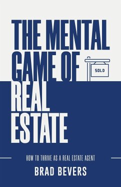 The Mental Game of Real Estate - Bevers, Brad