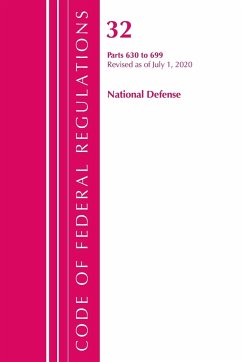 Code of Federal Regulations, Title 32 National Defense 630-699, Revised as of July 1, 2020 - Office Of The Federal Register (U. S.