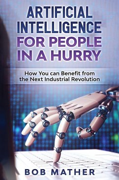 Artificial Intelligence for People in a Hurry - Mather, Bob