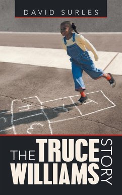 The Truce Williams Story - Surles, David