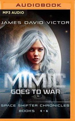 Mimic Goes to War Omnibus: Space Shifter Chronicles, Books 4-6 - Victor, James David