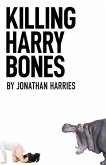 Killing Harry Bones