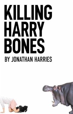 Killing Harry Bones - Harries, Jonathan
