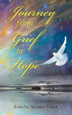 Journey from Grief to Hope - Tinch, Estrella Alvarez