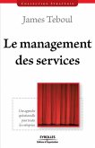 Le management des services: Une approche opérationnelle pour toutes les entreprises
