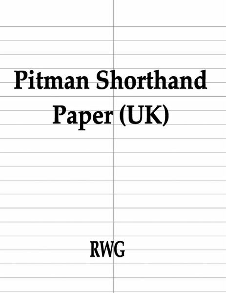 Pitman Shorthand Paper (UK) Pitman Shorthand Paper (UK)