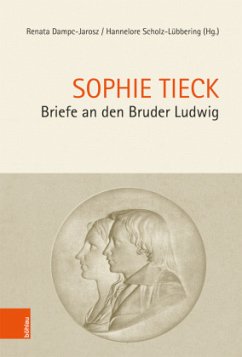 Briefe an den Bruder Ludwig - Tieck, Sophie