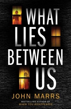 What Lies Between Us - Marrs, John