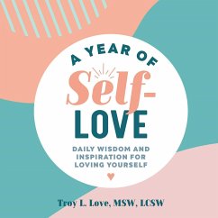 A Year of Self-Love - Love, Troy L