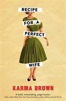 Recipe for a Perfect Wife - Brown, Karma