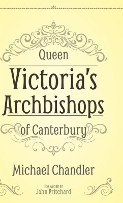 Queen Victoria's Archbishops of Canterbury - Chandler, Michael