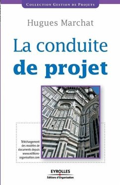 La conduite de projet - Marchat, Hugues