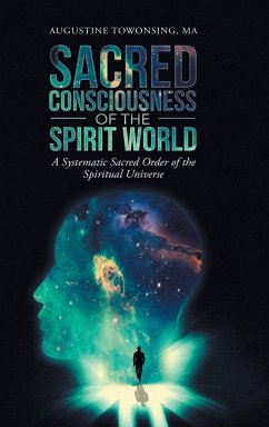 Sacred Consciousness of the Spirit World - Towonsing Ma, Augustine