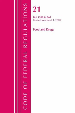 Code of Federal Regulations, Title 21 Food and Drugs 1300-End, Revised as of April 1, 2020 - Office Of The Federal Register (U. S.