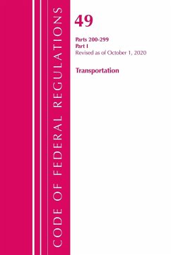 Code of Federal Regulations, Title 49 Transportation 200-299, Revised as of October 1, 2020 - Office Of The Federal Register (U S