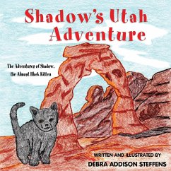 Shadow's Utah Adventure - Steffens, Debra