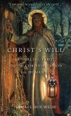 Christ's Will: Tarot, Kundalini, and the Christification of the Human Soul