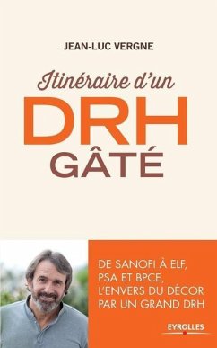 Itinéraire d'un DRH gâté - Vergne, Jean-Luc