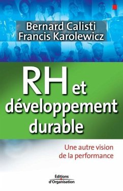 RH et développement durable: Une autre vision de la performance - Calisti, Bernard; Karolewicz, Francis