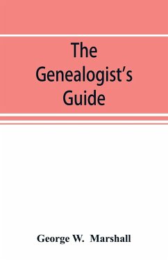 The genealogist's guide - W. Marshall, George
