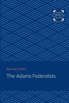 The Adams Federalists - Dauer, Manning J.