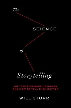 The Science of Storytelling - Storr, Will