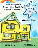 Teddy the Turtle's Family & Friends: Adventure Three