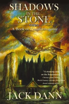 Shadows in the Stone: A Book of Transformations - Dann, Jack