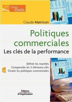 Politiques commerciales: Les clés de la performance - Matricon, Claude