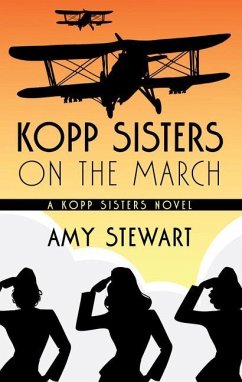 Kopp Sisters on the March - Stewart, Amy