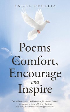 Poems to Comfort, Encourage and Inspire