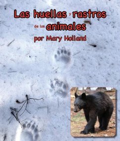 Las Huellas Y Rastros de Los Animales - Holland, Mary
