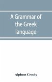 A grammar of the Greek language